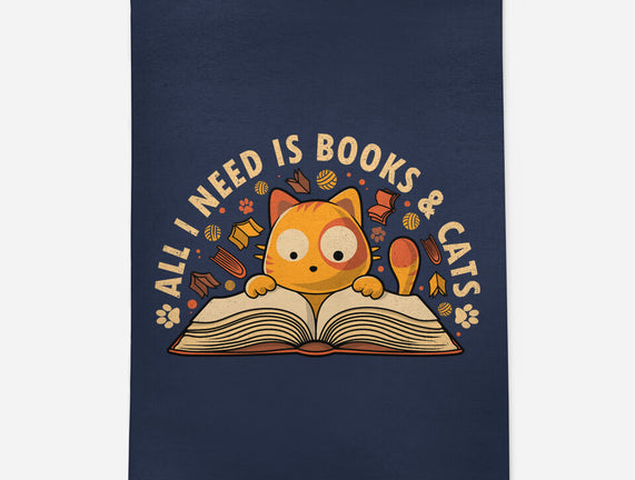 All I Need Is Books And Cats