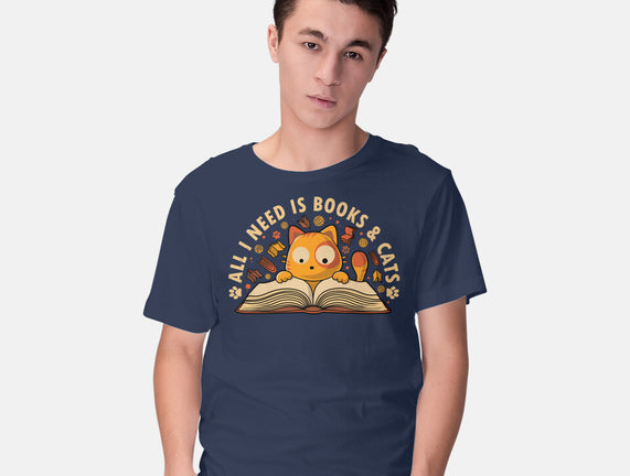 All I Need Is Books And Cats