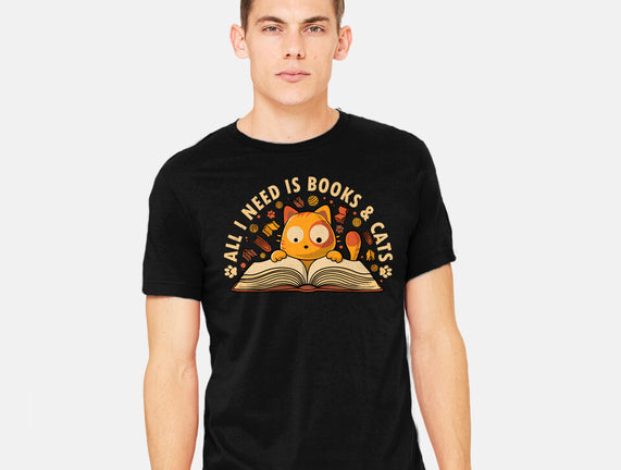 All I Need Is Books And Cats