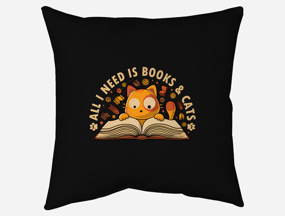 All I Need Is Books And Cats