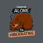 Leave Me Alone I'm Hibernating-None-Removable Cover-Throw Pillow-drbutler