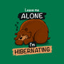 Leave Me Alone I'm Hibernating-Womens-Basic-Tee-drbutler