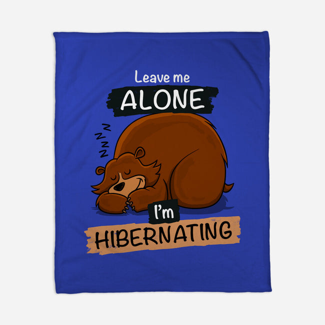 Leave Me Alone I'm Hibernating-None-Fleece-Blanket-drbutler