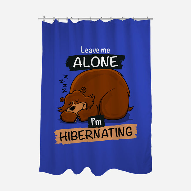 Leave Me Alone I'm Hibernating-None-Polyester-Shower Curtain-drbutler