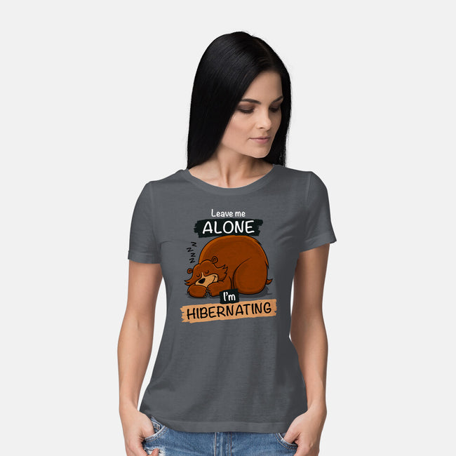 Leave Me Alone I'm Hibernating-Womens-Basic-Tee-drbutler