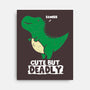 Cute But Deadly T-Rex-None-Stretched-Canvas-turborat14