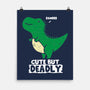 Cute But Deadly T-Rex-None-Matte-Poster-turborat14