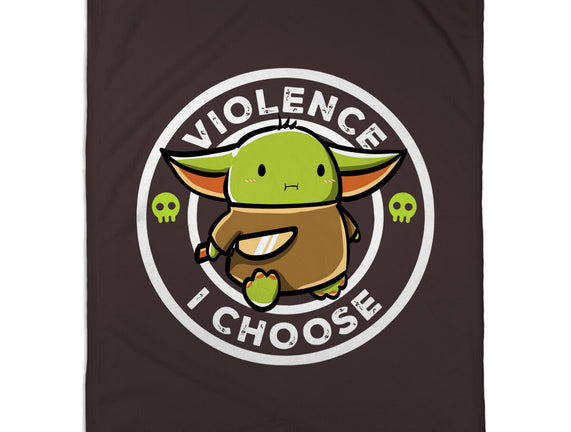 Violence I Choose