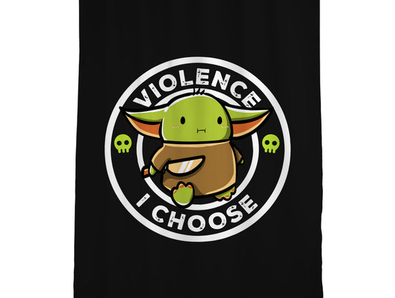 Violence I Choose