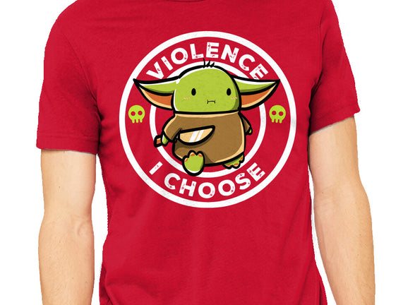 Violence I Choose