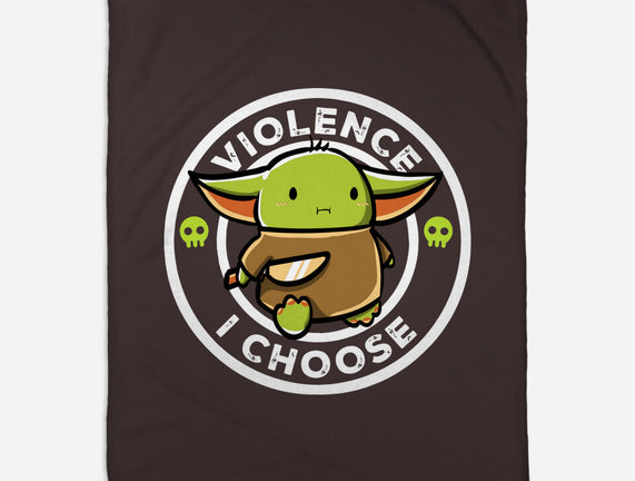 Violence I Choose