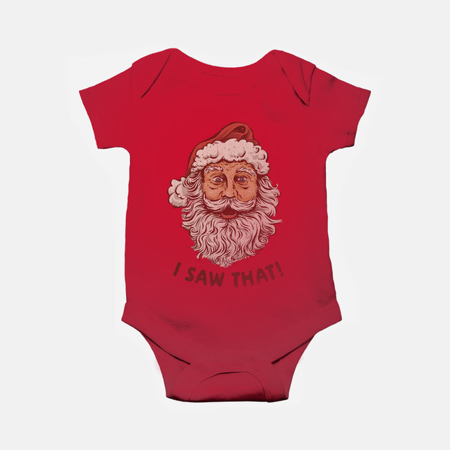 I Saw That-Baby-Basic-Onesie-kg07