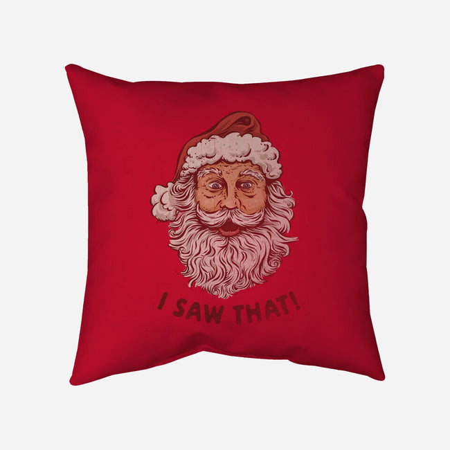 I Saw That-None-Removable Cover-Throw Pillow-kg07