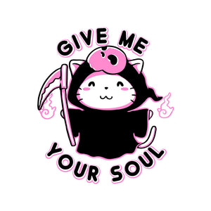 Give Me Your Soul