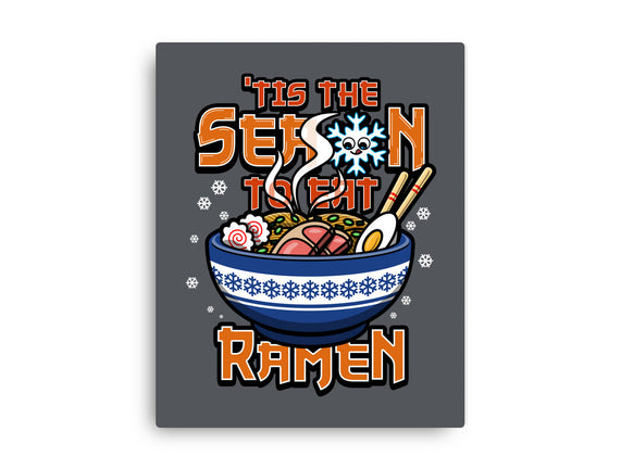 Tis The Season To Eat Ramen