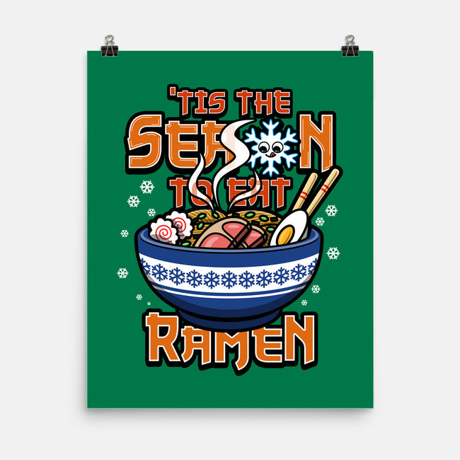 Tis The Season To Eat Ramen-None-Matte-Poster-Boggs Nicolas