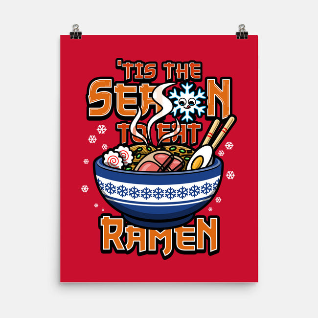 Tis The Season To Eat Ramen-None-Matte-Poster-Boggs Nicolas