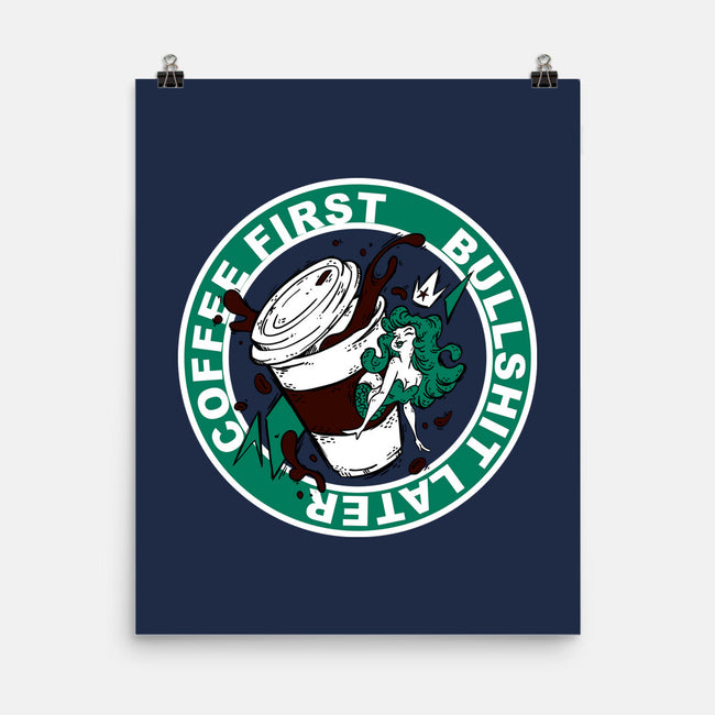 Coffee First BS Later-None-Matte-Poster-Coppernix