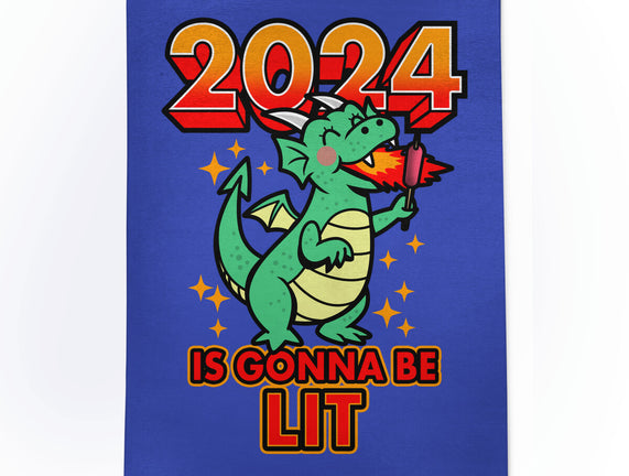 2024 Is Gonna Be Lit