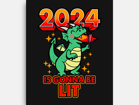 2024 Is Gonna Be Lit