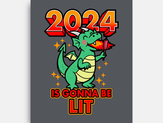 2024 Is Gonna Be Lit