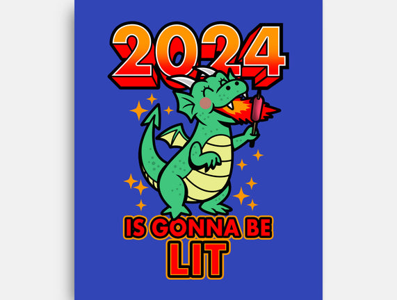 2024 Is Gonna Be Lit