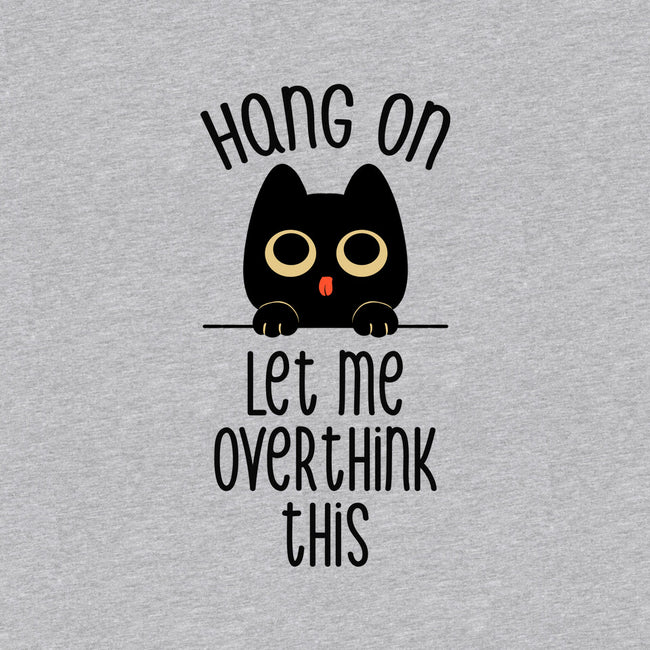 Hang On Let Me Overthink This-Dog-Basic-Pet Tank-tobefonseca