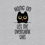 Hang On Let Me Overthink This-Unisex-Basic-Tee-tobefonseca