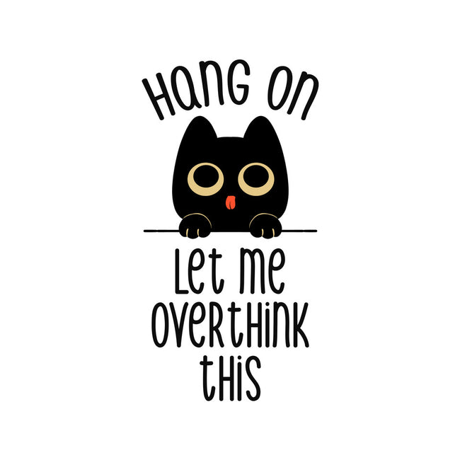 Hang On Let Me Overthink This-Unisex-Basic-Tank-tobefonseca