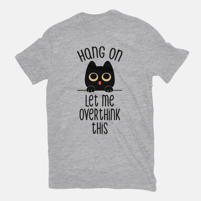 Hang On Let Me Overthink This-Unisex-Basic-Tee-tobefonseca