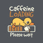 Caffeine Loading-None-Stretched-Canvas-NemiMakeit