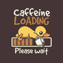 Caffeine Loading-None-Removable Cover w Insert-Throw Pillow-NemiMakeit