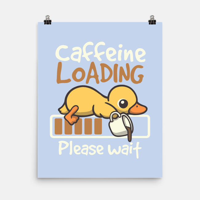 Caffeine Loading-None-Matte-Poster-NemiMakeit