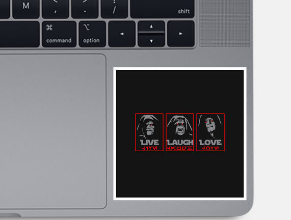 Live Laugh Love The Empire