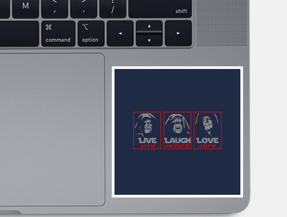 Live Laugh Love The Empire