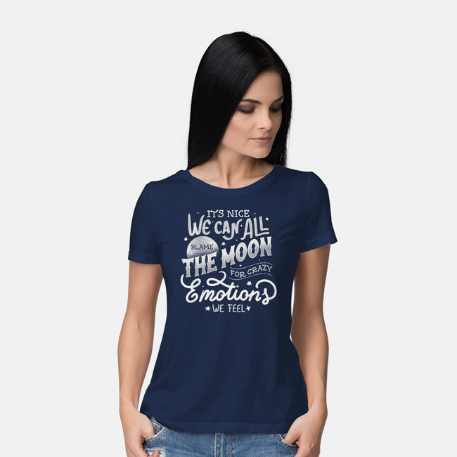 We Can All Blame The Moon-Womens-Basic-Tee-tobefonseca