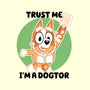 Trust Me I'm A Dogtor-None-Matte-Poster-naomori