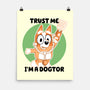 Trust Me I'm A Dogtor-None-Matte-Poster-naomori