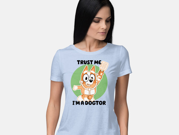 Trust Me I'm A Dogtor