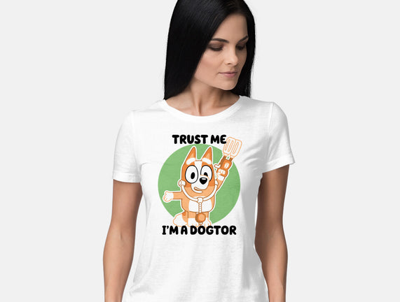 Trust Me I'm A Dogtor