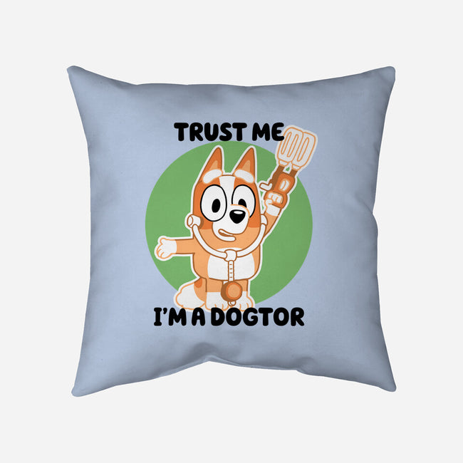 Trust Me I'm A Dogtor-None-Removable Cover-Throw Pillow-naomori