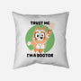 Trust Me I'm A Dogtor-None-Removable Cover-Throw Pillow-naomori