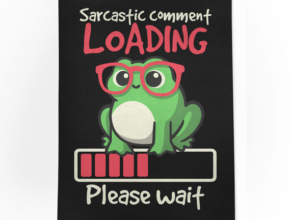 Sarcastic Comment Loading