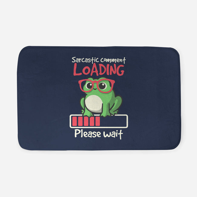 Sarcastic Comment Loading-None-Memory Foam-Bath Mat-NemiMakeit