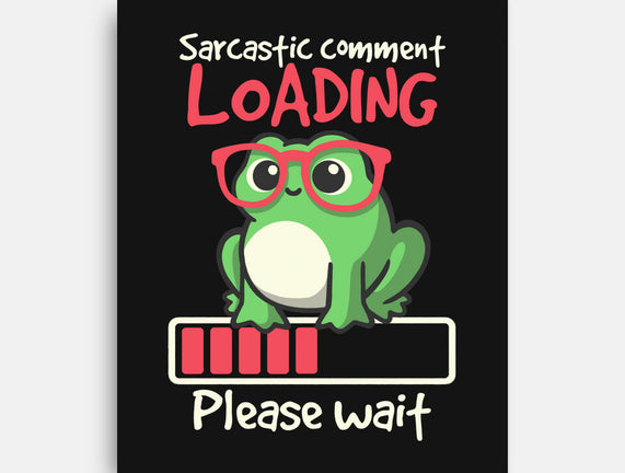 Sarcastic Comment Loading