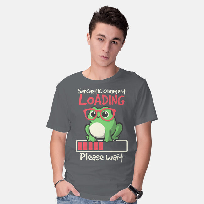 Sarcastic Comment Loading-Mens-Basic-Tee-NemiMakeit