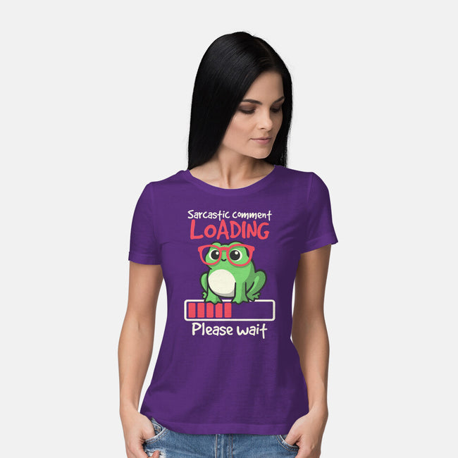 Sarcastic Comment Loading-Womens-Basic-Tee-NemiMakeit