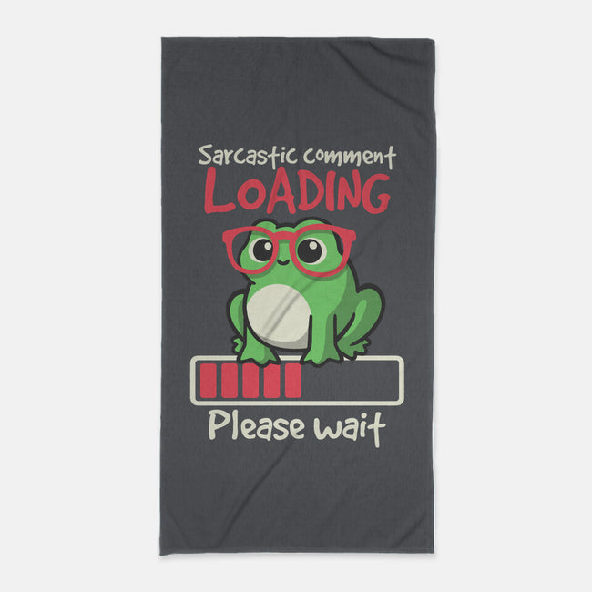 Sarcastic Comment Loading-None-Beach-Towel-NemiMakeit