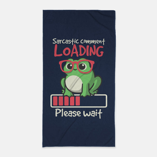 Sarcastic Comment Loading-None-Beach-Towel-NemiMakeit