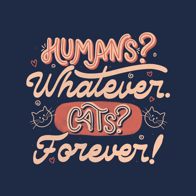 Humans Whatever Cats Forever-None-Basic Tote-Bag-tobefonseca